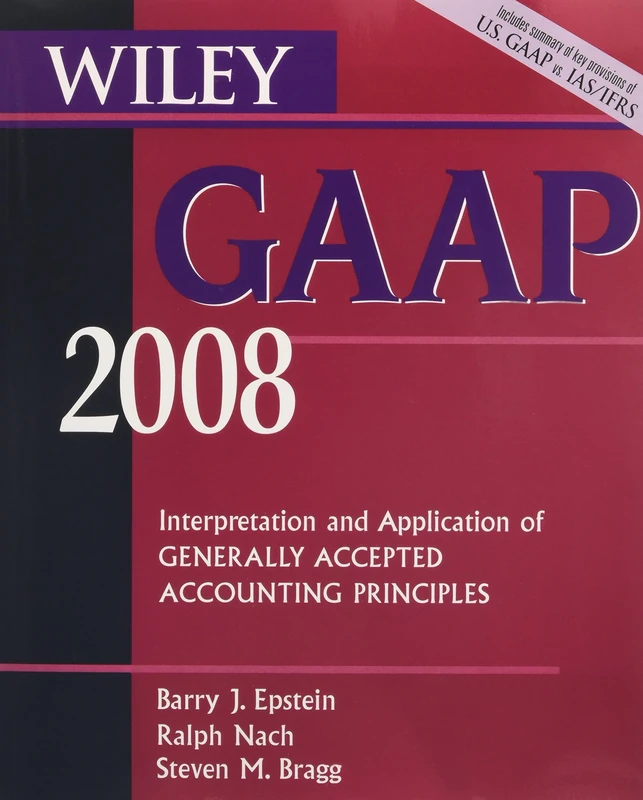 Wiley GAAP 2008: Interpretation and Application of Generally Accepted Accounting Principles CD–ROM and Book
