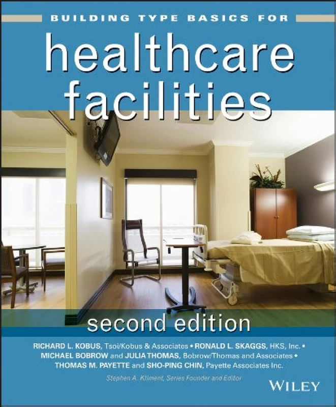Building Type Basics for Healthcare Facilities: 13