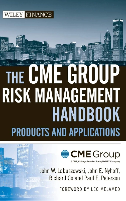 The CME Group Risk Management Handbook: Products and Applications: 410 (Wiley Finance)