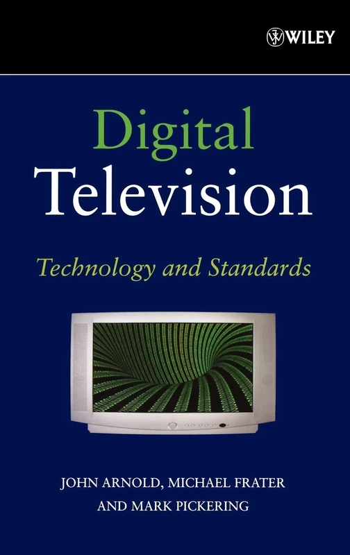 Digital Television: Technology and Standards