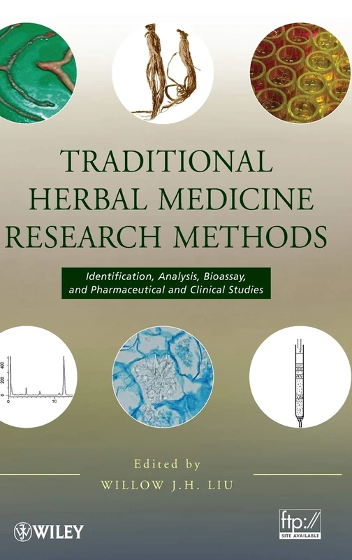 Traditional Herbal Medicine Research Methods: Identification, Analysis, Bioassay, and Pharmaceutical and Clinical Studies