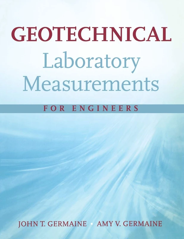 Geotechnical Laboratory Measurements for Engineers