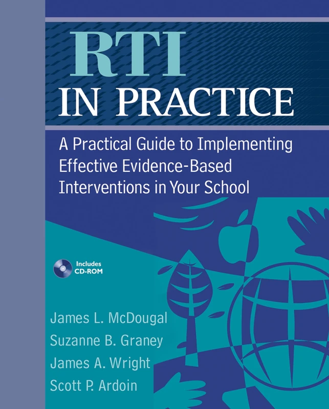 RTI in Practice: A Practical Guide to Implementing Effective Evidence-Based Interventions in Your School