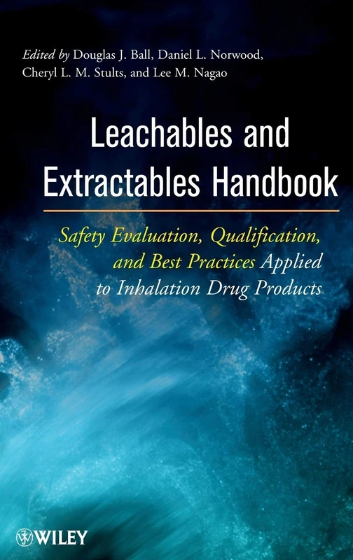 Leachables and Extractables Handbook: Safety Evaluation, Qualification, and Best Practices Applied to Inhalation Drug Products - Image 1