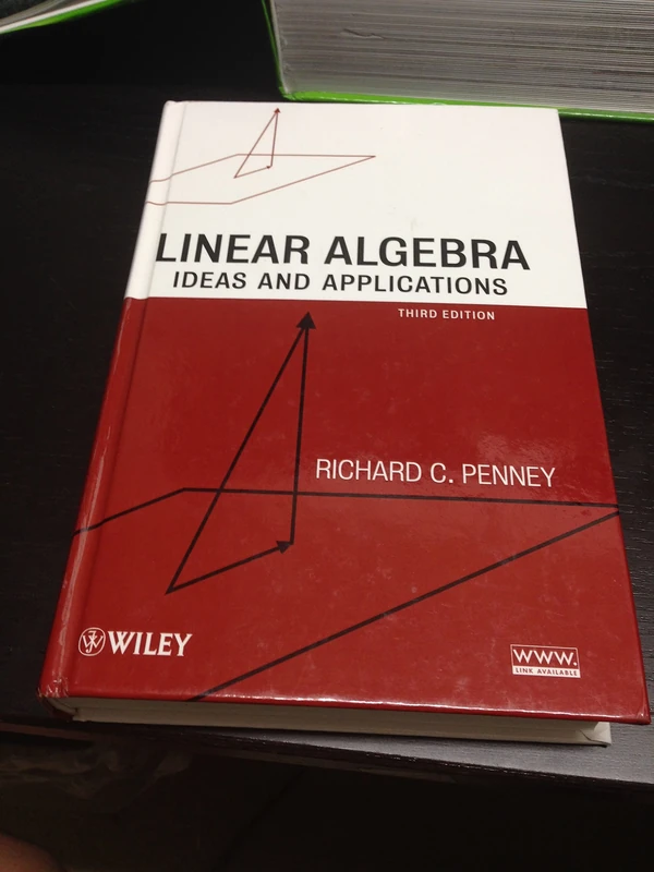 Linear Algebra: Ideas and Applications