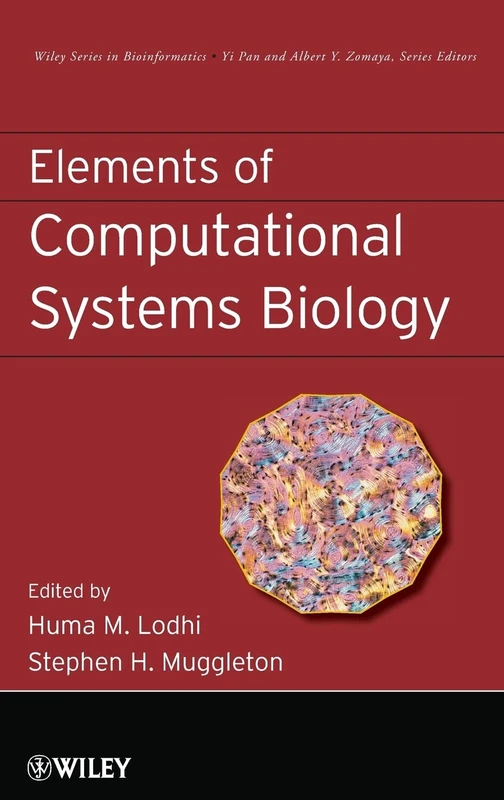 Elements of Computational Systems Biology (Wiley Series in Bioinformatics)
