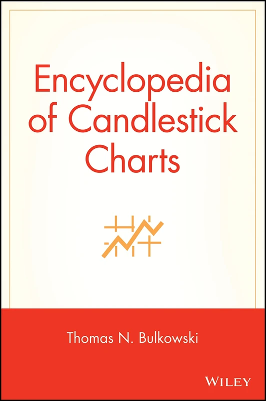Encyclopedia of Candlestick Charts: 332 (Wiley Trading)