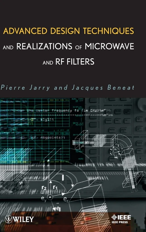 Advanced Design Techniques and Realizations of Microwave and RF Filters (IEEE Press)
