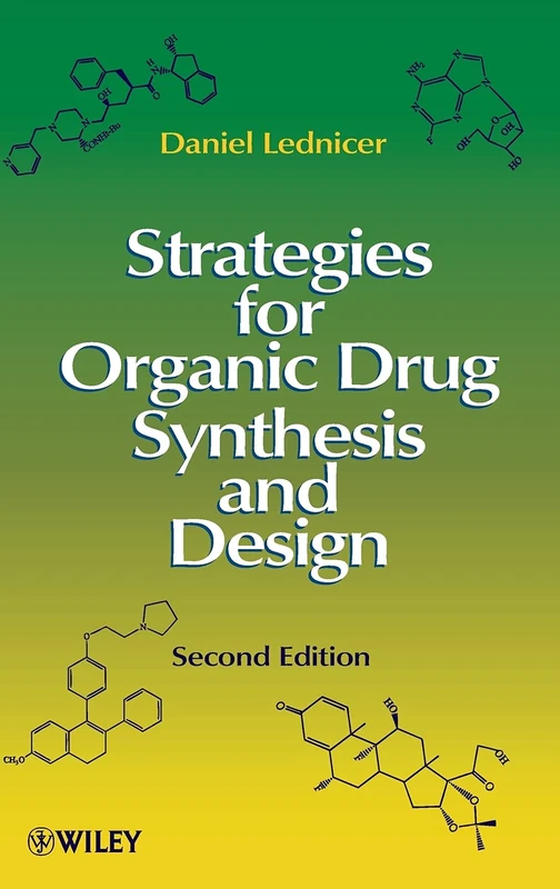 Strategies for Organic Drug Synthesis and Design