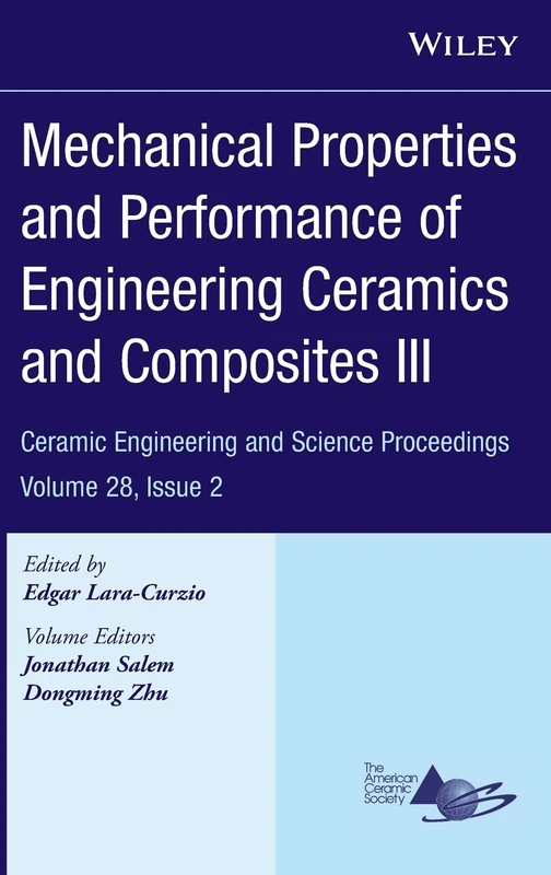 Mechanical Properties and Performance of Engineering Ceramics and Composites III, Volume 28, Issue 2: 49 (Ceramic Engineering and Science Proceedings)