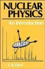 Nuclear Physics: An Introduction