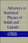Advances in Statistical Physics of Solids and Liquids