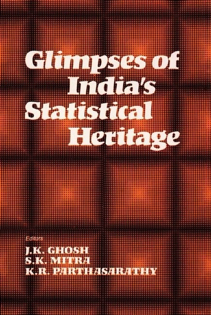 Glimpses of India′s Statistical Heritage