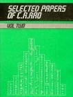Selected Papers of C. R. Rao: Selected Papers of C.R. Rao V 2