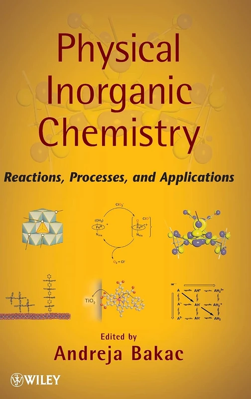 Wiley Physical Inorganic Chemistry: Reactions and Processes