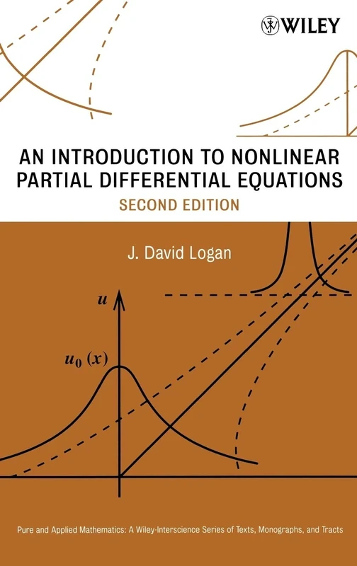 An Introduction to Nonlinear Partial Differential Equations (Pure and Applied Mathematics: A Wiley Series of Texts, Monographs and Tracts)