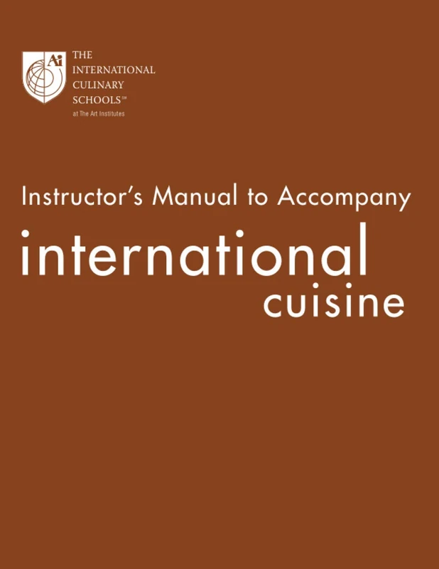 Instructor's Manual - International Cuisine (Wiley)
