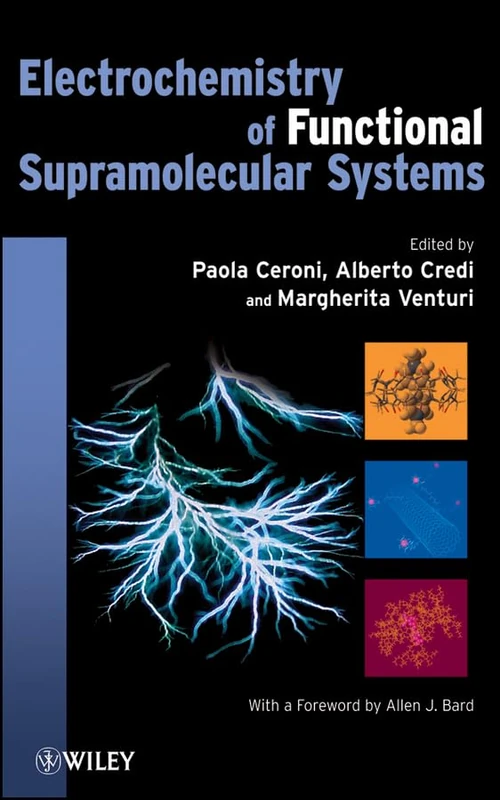 Electrochemistry of Functional Supramolecular Systems (The Wiley Series on Electrocatalysis and Electrochemistry)