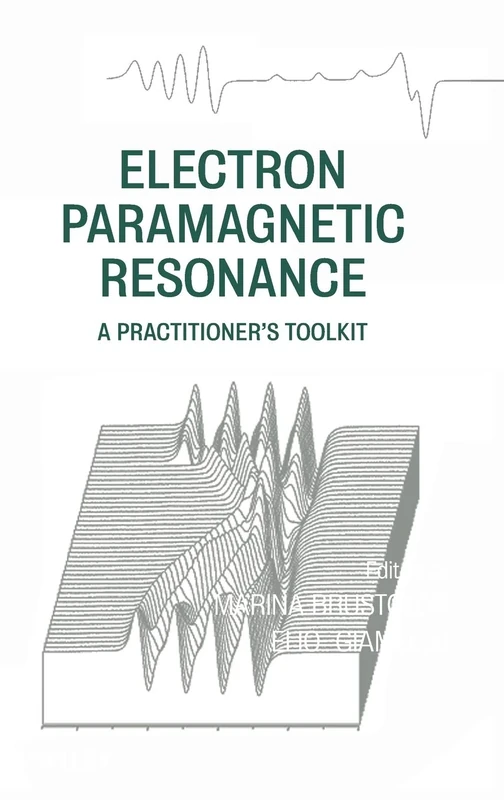 Electron Paramagnetic Resonance: A Practitioners Toolkit