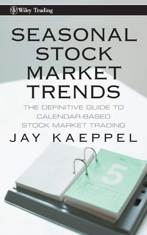 Seasonal Stock Market Trends: The Definitive Guide to Calendar-Based Stock Market Trading: 404 (Wiley Trading) - Image 1