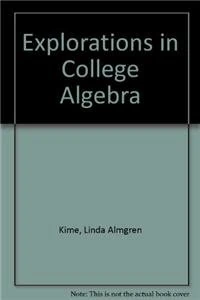 Explorations in College Algebra, Fourth Edition with Binder Ready Version Set