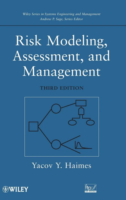 Wiley-Blackwell Risk Modeling, Assessment, and Management 3rd Ed