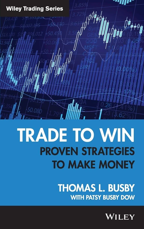 Trade to Win: Proven Strategies to Make Money: 382 (Wiley Trading) - Image 1