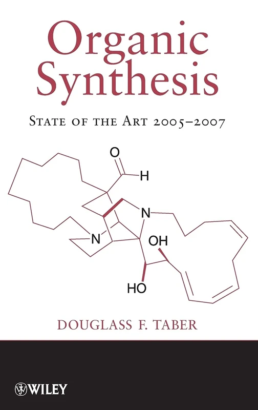 Organic Synthesis: State of the Art 2005-2007
