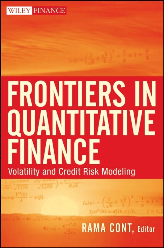 Frontiers in Quantitative Finance: Volatility and Credit Risk Modeling (Wiley Finance)