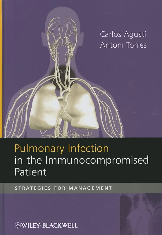 Pulmonary Infection in the Immunocompromised Patient: Strategies for Management