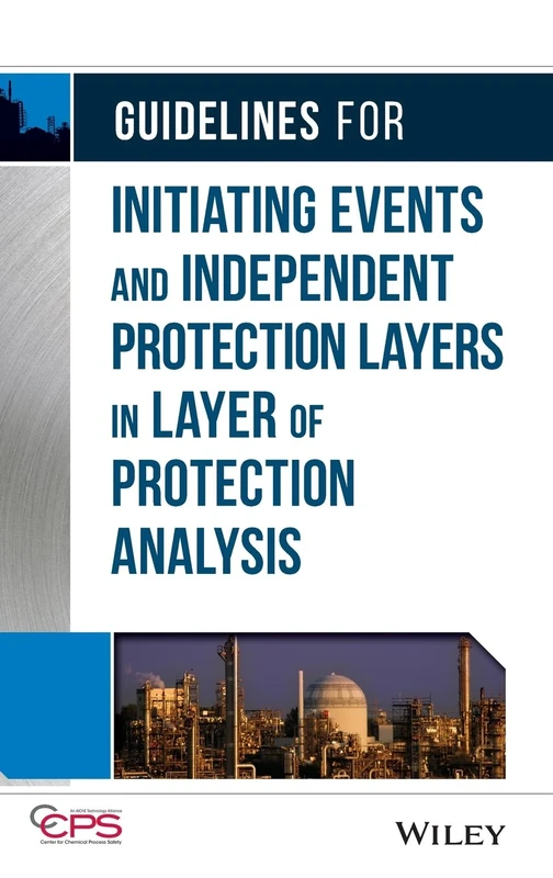 Guidelines for Initiating Events and Independent Protection Layers in Layer of Protection Analysis - Image 1