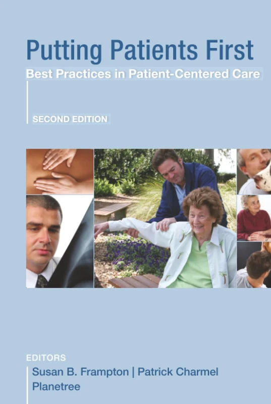 Putting Patients First: Best Practices in Patient-Centered Care: 33 (Jossey-Bass Public Health)