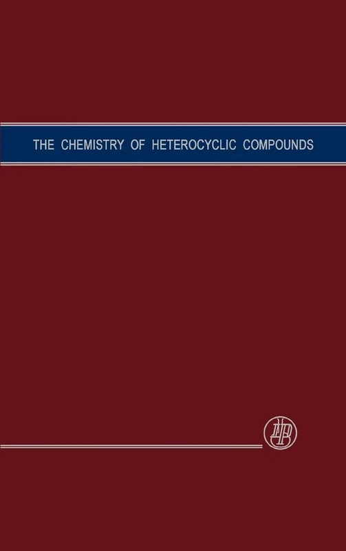 Six Membered Heterocyclic Nitrogen Compounds with Three Condensed Rings, Volume 12: 58 (Chemistry of Heterocyclic Compounds: A Series Of Monographs)