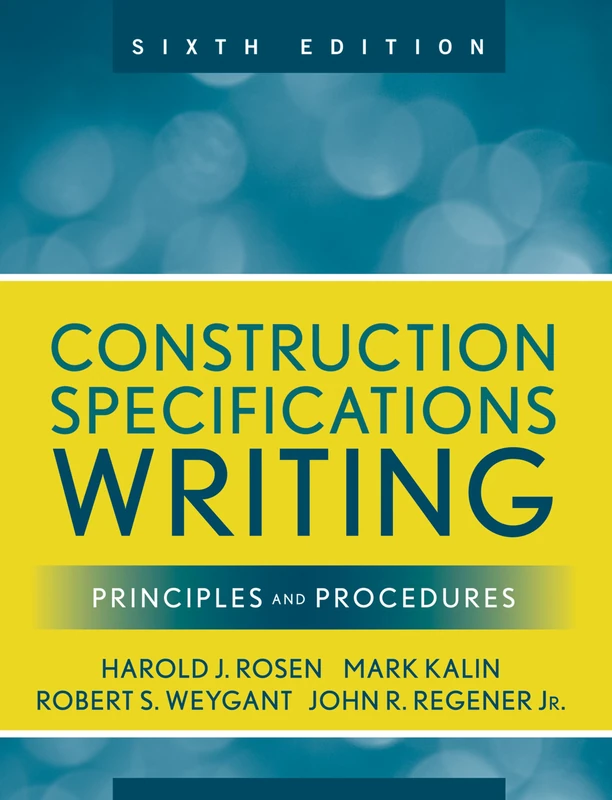Construction Specifications Writing: Principles and Procedures