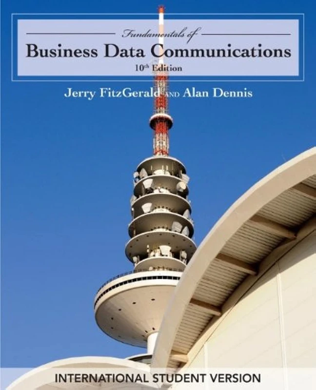 Fundamentals of Business Data Communications