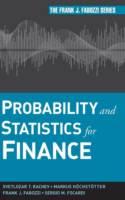 Probability and Statistics for Finance: 176 (Frank J. Fabozzi Series)