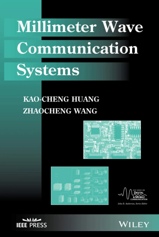 Millimeter Wave Communication Systems: 16 (IEEE Series on Digital & Mobile Communication)