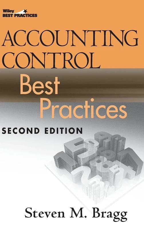 Accounting Control Best Practices (Wiley Best Practices)