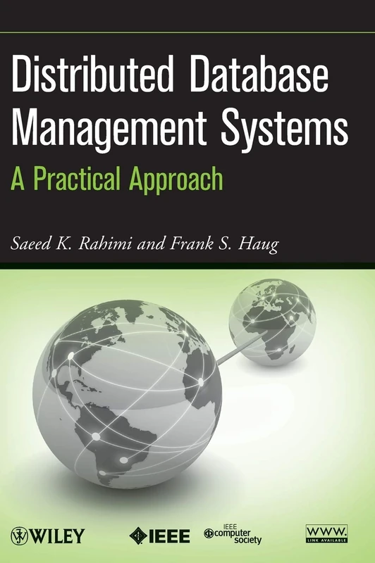 Distributed Database Management Systems: A Practical Approach