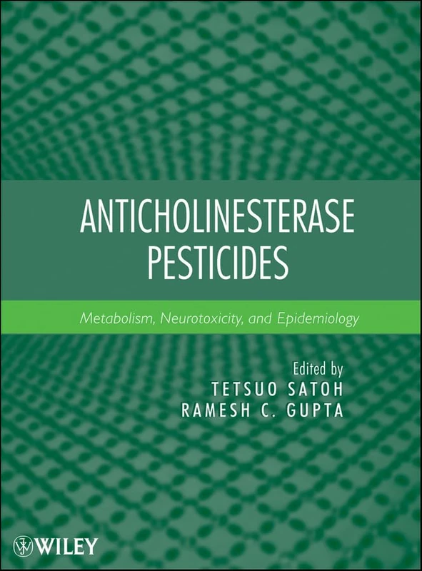 Anticholinesterase Pesticides: Metabolism, Neurotoxicity, and Epidemiology