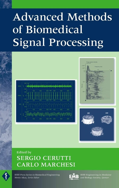 Advanced Methods of Biomedical Signal Processing (IEEE Press Series on Biomedical Engineering)