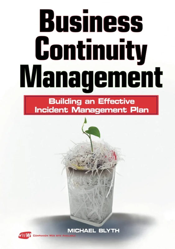 Business Continuity Management: Building an Effective Incident Management Plan