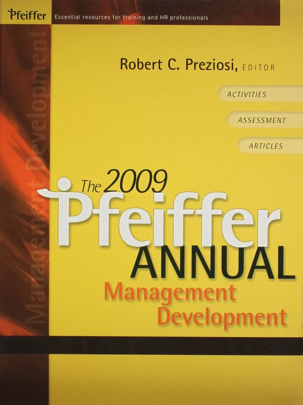 2009 Pfeiffer Annual: Leadership Development And Management Development
