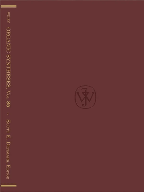 Organic Syntheses, Volume 85