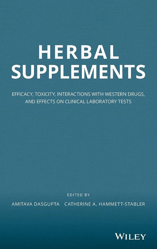Herbal Supplements: Efficacy, Toxicity, Interactions with Western Drugs, and Effects on Clinical Laboratory Tests