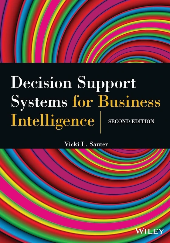 Decision Support Systems for Business Intelligence, Second Edition