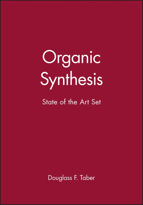 Organic Synthesis: State of the Art Set: 3