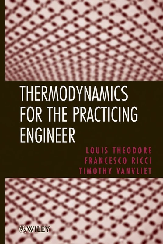 Thermodynamics for the Practicing Engineer: 2 (Essential Engineering Calculations Series)