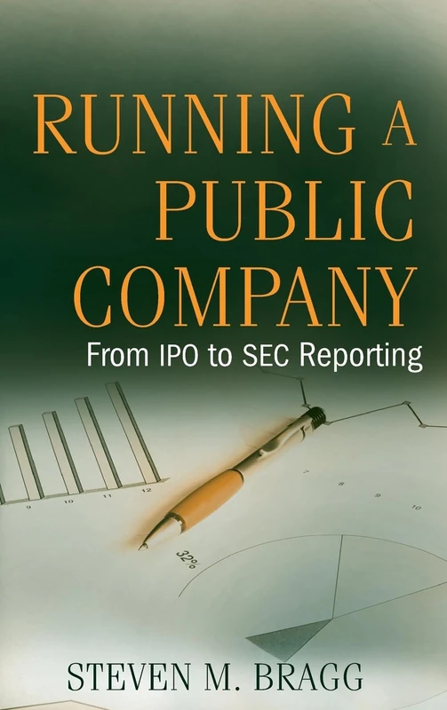 Running a Public Company: From IPO to SEC Reporting