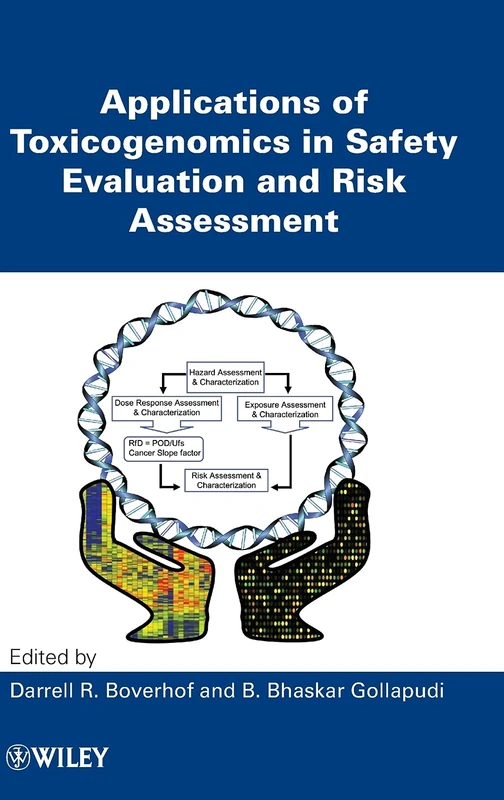 Applications of Toxicogenomics in Safety Evaluation and Risk Assessment